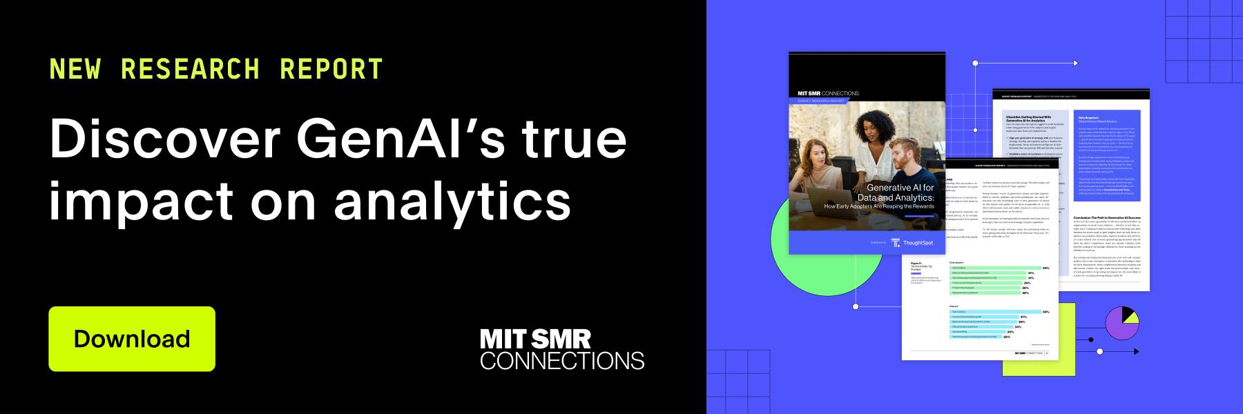 Click this banner to view new MIT research report, and discover GenAI's true impact on analytics
